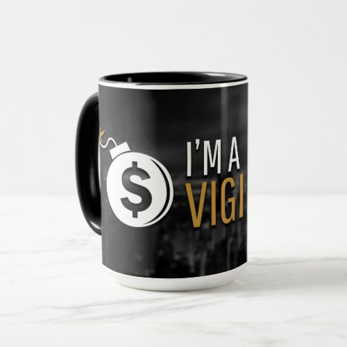 Im a Vigilante Coffee Mug
