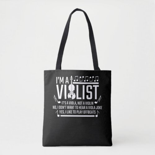 Im a Violist its Viola not Violin Sarcasm Music Tote Bag