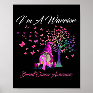 I'm A Warrior Breast Cancer Awareness Gnomes Pink Poster