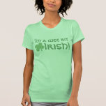 I'm a Wee Bit Irish, Part-Irish Women's Shirt