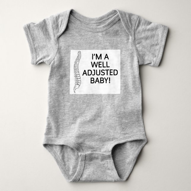 I'm a well adjusted baby chiropractic chiro baby bodysuit (Front)