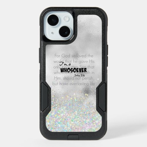 Im a Whosoever Bible Verse Quote John 316 iPhone 15 Case