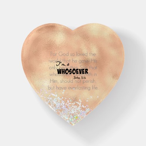 Im a Whosoever Bible Verse Quote John 316 Paperweight