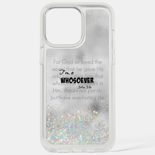 Im a Whosoever Bible Verse Quote John 316 iPhone 15 Pro Max Case
