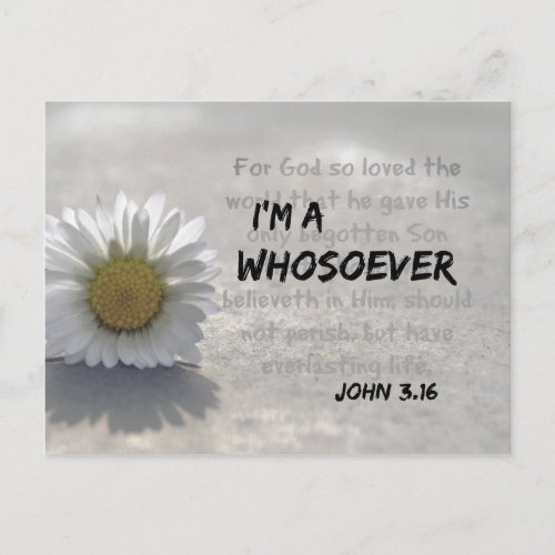 Im a Whosoever John 316 Bible Verse Postcard