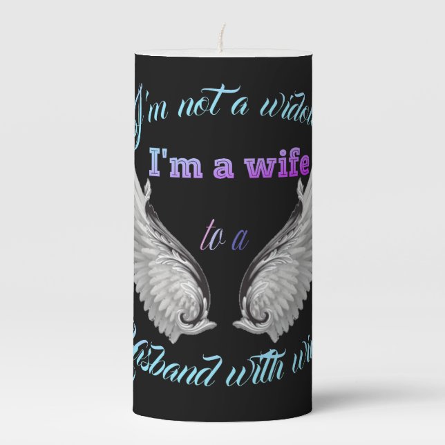 I'm a wife to a husband with wings  pillar candle (Front)