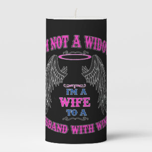 I'm a wife to a husband with wings pillar candle