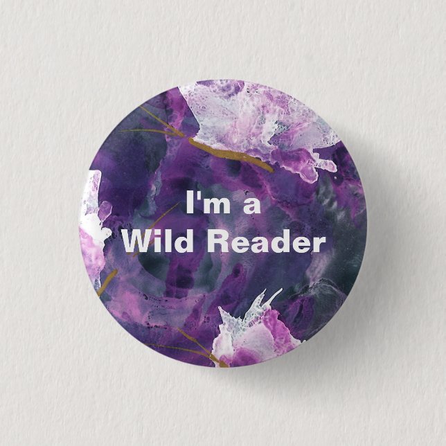 I'm a Wild Reader - Lilac Button (Front)