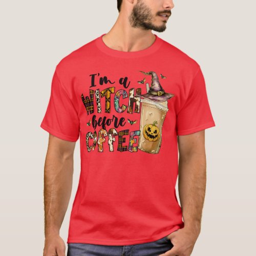Im A Witch Before Coffee T_Shirt