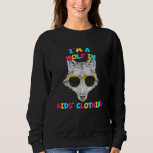 I'm A Wolf In Kids' Clothing Colorful Text Sweatshirt
