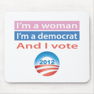 I'm a Woman and I Vote! Mouse Pad