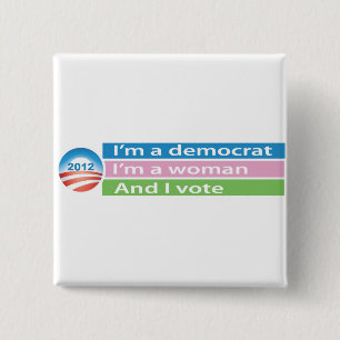 I'm a Woman and I Vote! Pinback Button