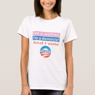 I'm a Woman and I Vote! T-Shirt
