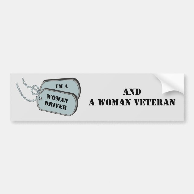 I'm a Woman Driver and Woman Veteran Gray Bumper Sticker (Front)