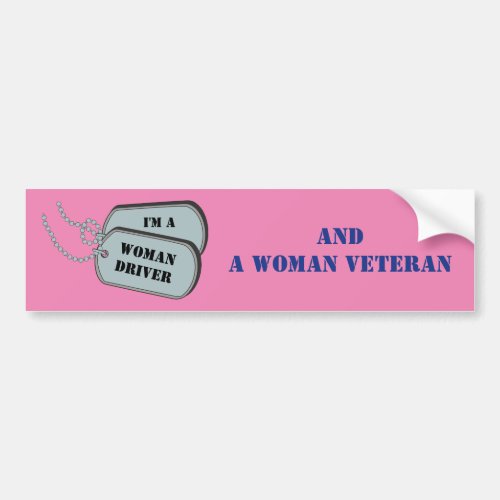Im a Woman Driver and Woman Veteran Pink Bumper Sticker