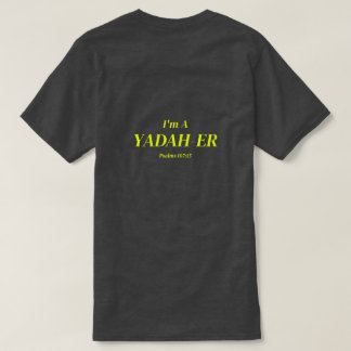 I'm A Yadah-er T-Shirt