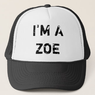 I'M A ZOE HAT