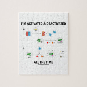 I'm Activated And Deactivated All The Time Biology Jigsaw Puzzle
