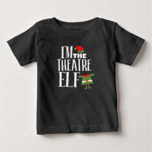 Im Actres Elf Matching Acting Crew Fun Christmas Baby T-Shirt