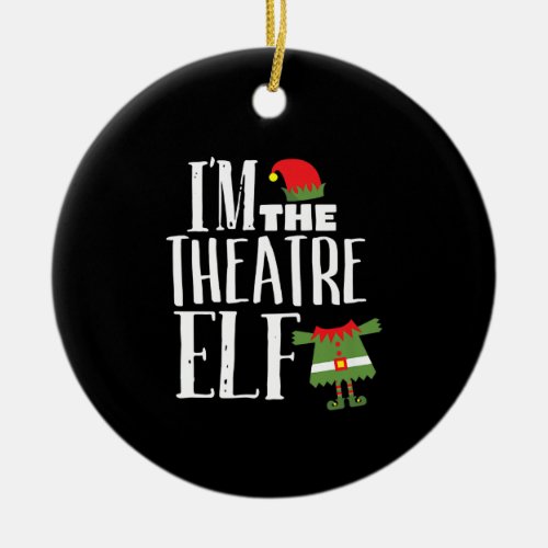 Im Actres Elf Matching Acting Crew Fun Christmas Ceramic Ornament