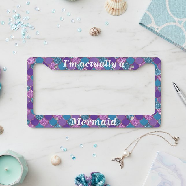 I'm Actually a Mermaid Colorful Scales License Plate Frame (Creator Uploaded)