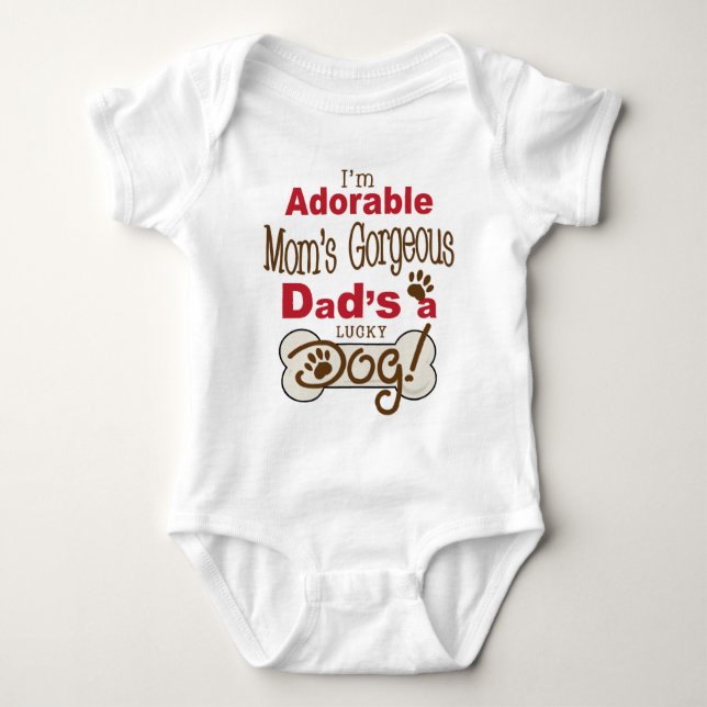 I'm Adorable Mom's Gorgeous Dad's a Lucky Dog! Baby Bodysuit (Front)