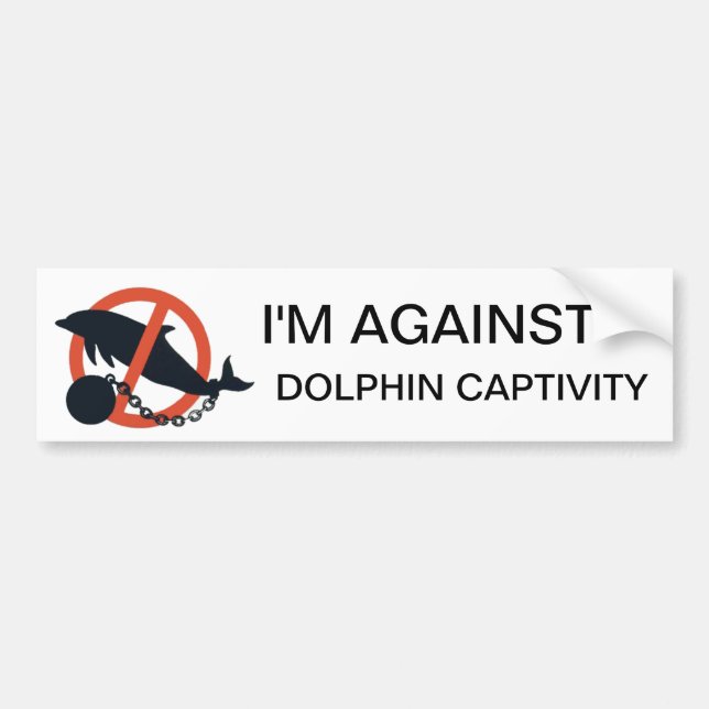 I'M AGAINST DOLPHIN CAPTIVITY BUMPER STICKER (Front)