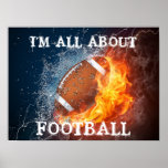 I&#39;m All About Footbal Poster at Zazzle