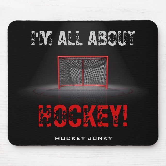 I'M ALL ABOUT HOCKEY! MOUSE PAD (Front)