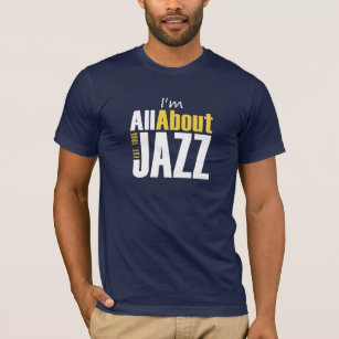 I'm All About Jazz Men's Contoured Fit T-Shirt