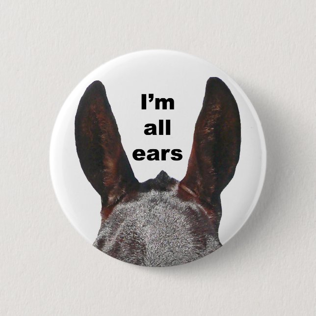 I'm All Ears Mule Button (Front)