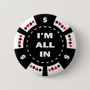 I'm All In Poker Chip Button
