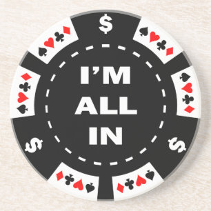 I'm All In Poker Chip Drink Coaster