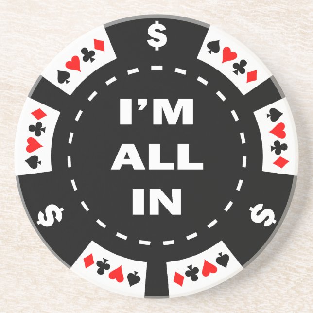 I'm All In Poker Chip Drink Coaster (Front)