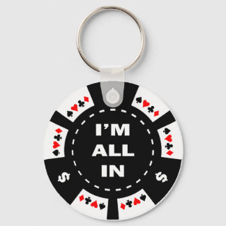 I'm All In Poker Chip Keychain