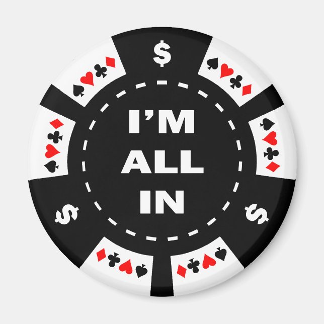 I'm All In Poker Chip Magnet (Front)