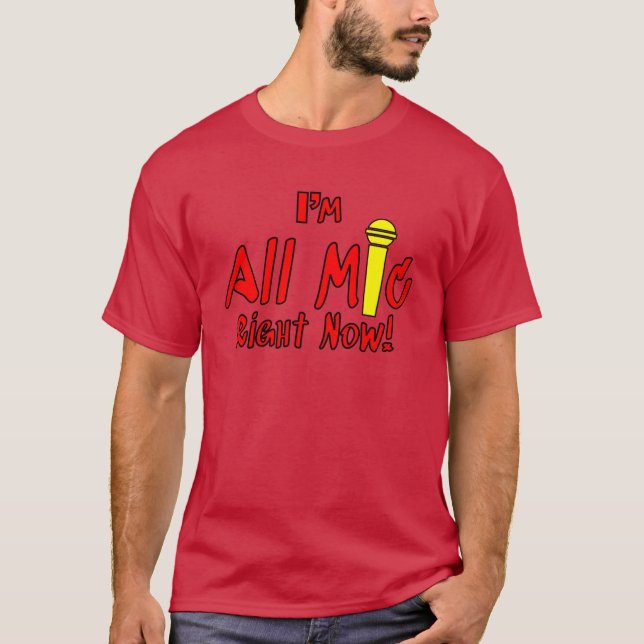 Im All Mic boy T-Shirt (Front)