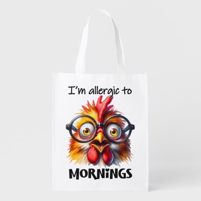 I'm alleraic to Mornings! Grocery Bag (Front)