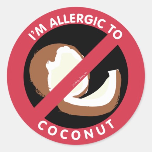 Im Allergic To Coconut Food Allergy Symbol Kids Classic Round Sticker