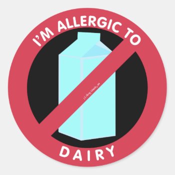 I'm Allergic To Dairy Food Allergy Symbol Kids Classic Round Sticker by LilAllergyAdvocates at Zazzle