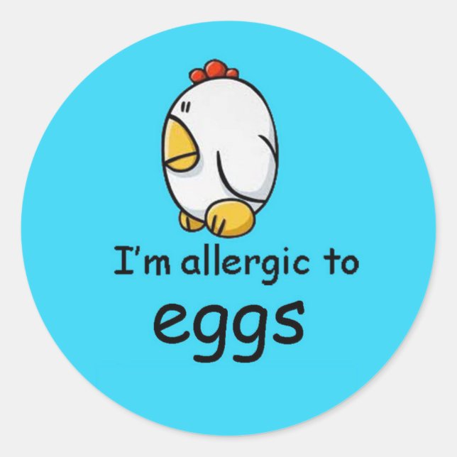 I'm allergic to eggs (more designs in store) classic round sticker (Front)