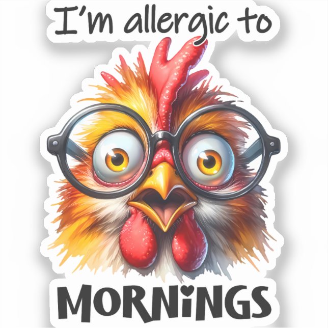 I'm allergic to Mornings! Sticker (Front)