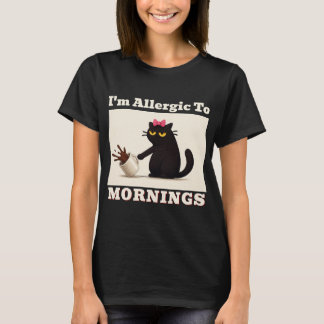 I'm Allergic to Mornings - Women's T-Shirt