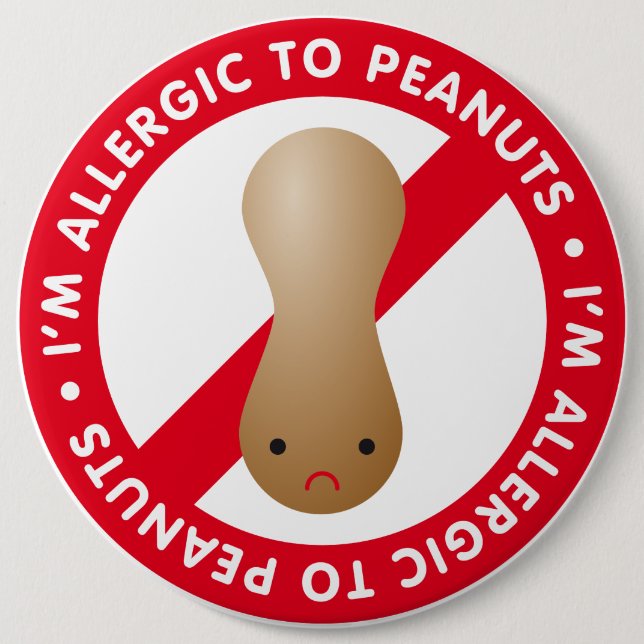 I'm allergic to peanuts! Peanut allergy Pinback Button (Front)