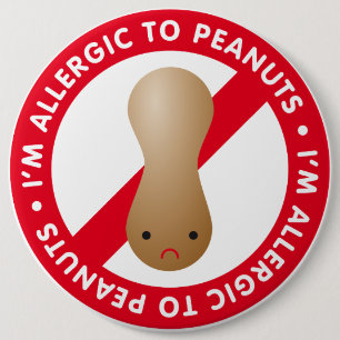I'm allergic to peanuts! Peanut allergy Pinback Button