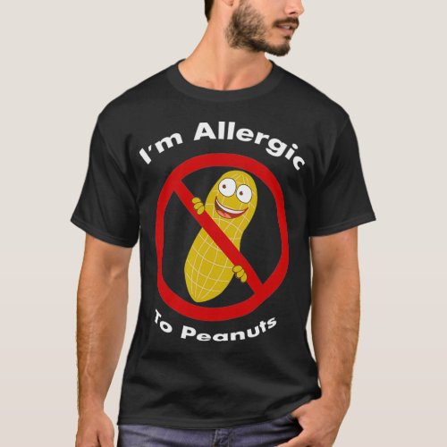 Im Allergic To Peanuts T_Shirt