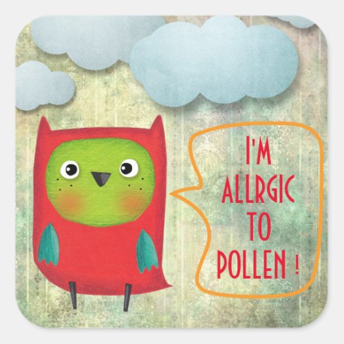 IM ALLERGIC TO POLLEN SWEET RUSTIC BIRD CLOWDS SQUARE STICKER