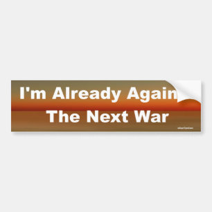I'm already against bumper sticker