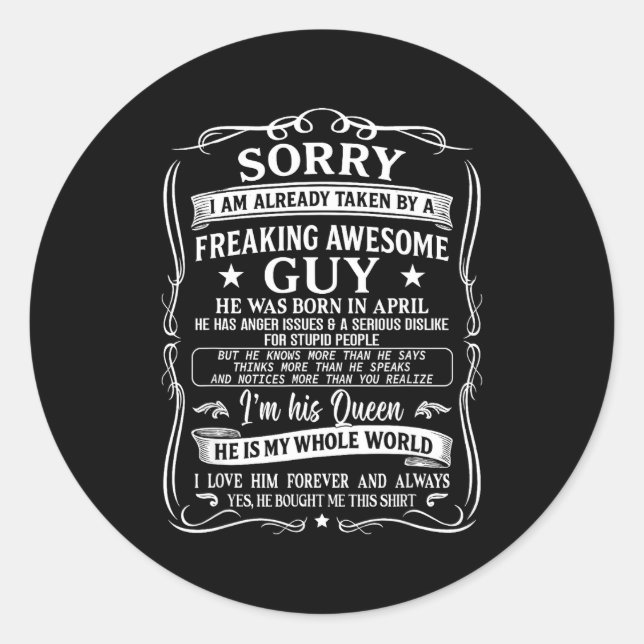 I'm Already Taken By Freaking Awesome Guy Born In  Classic Round Sticker (Front)