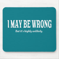 I'm Always Right Funny Sarcastic